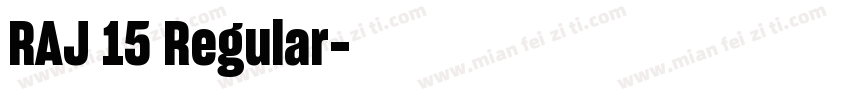 RAJ 15 Regular字体转换